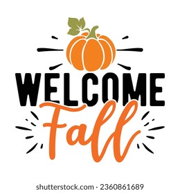 Welcome Fall,  New Fall SVG Design Vector file svg