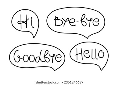 Welcome and farewell phrases. Bye-bye, Goodbye, Hello, Hi inscriptions. Hand written lettering vector illustration. Simple outline style. Template for banner, poster, flyer, web design, photo overlay.