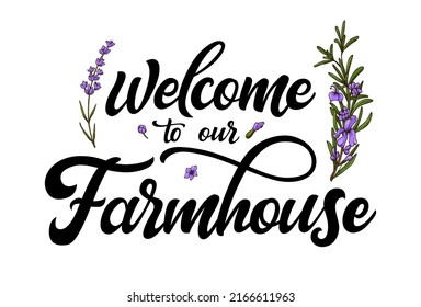 Welcome to farm house home design with lettering. Happy hand drawn poster isolated on white background. Vector label and design for your business.