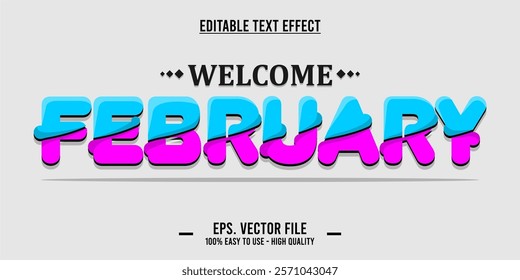 Welcome february, typography word art illustration, poster, editable text effect, file EPS
