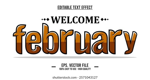Welcome february, typography word art illustration, poster, editable text effect, file EPS