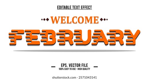 Welcome february, typography word art illustration, poster, editable text effect, file EPS