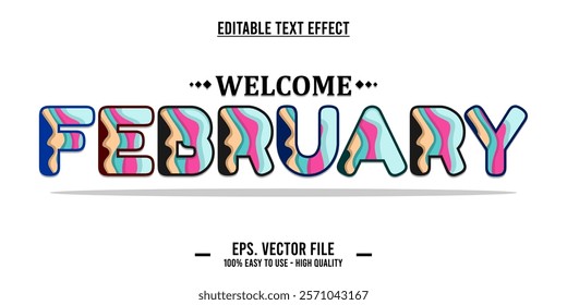 Welcome february, typography word art illustration, poster, editable text effect, file EPS