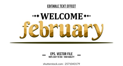 Welcome february, typography word art illustration, poster, editable text effect, file EPS