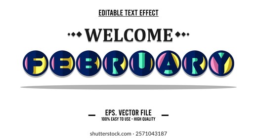 Welcome february, typography word art illustration, poster, editable text effect, file EPS