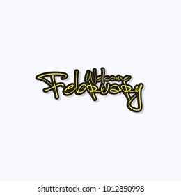 welcome february Vector hand written text message isolated. card, congratulation, greeting. Poster, advertising, banner, placard design template. Hand written font, abc, script, lettering. Ink drawing