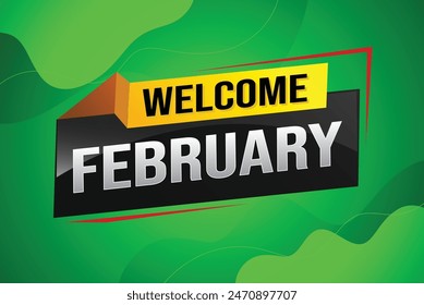 welcome February word text concept icon logo sign symbol vector note 3d style for use landing page, template, social media, web, mobile app, poster, banner, flyer, background, gift card, coupon

