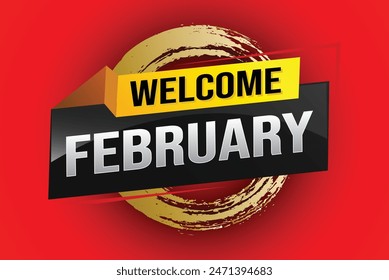 welcome February word text concept icon logo sign symbol vector note 3d style for use landing page, template, social media, web, mobile app, poster, banner, flyer, background, gift card, coupon

