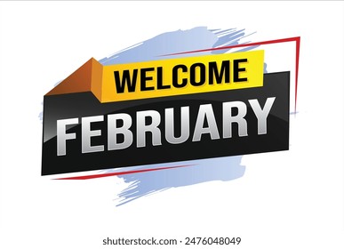 welcome February word text concept icon logo sign symbol vector note 3d style for use landing page, template, social media, web, mobile app, poster, banner, flyer, background, gift card, coupon

