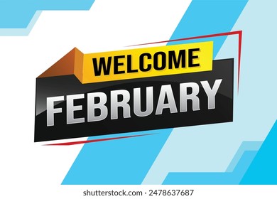 welcome February word text concept icon logo sign symbol vector note 3d style for use landing page, template, social media, web, mobile app, poster, banner, flyer, background, gift card, coupon


