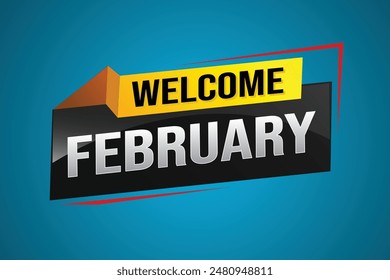 welcome February word text concept icon logo sign symbol vector note 3d style for use landing page, template, social media, web, mobile app, poster, banner, flyer, background, gift card, coupon

