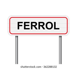 Welcome to Ferrol Spain road sign vector