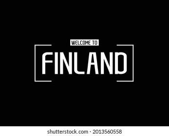 welcome to Finland Typography Text