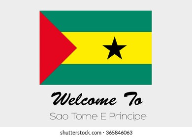 A Welcome to Flag Illustration of the country of Sao Tome E Principe