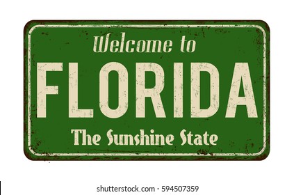 Welcome to Florida vintage rusty metal sign on a white background, vector illustration