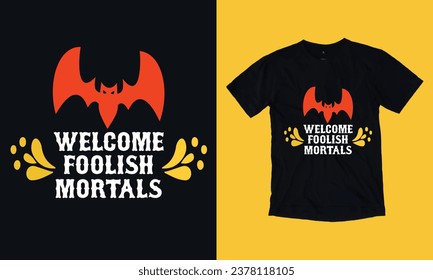 welcome foolish mortals halloween special free t shirt design s vg, template, scary night, black cat, witch, boo 