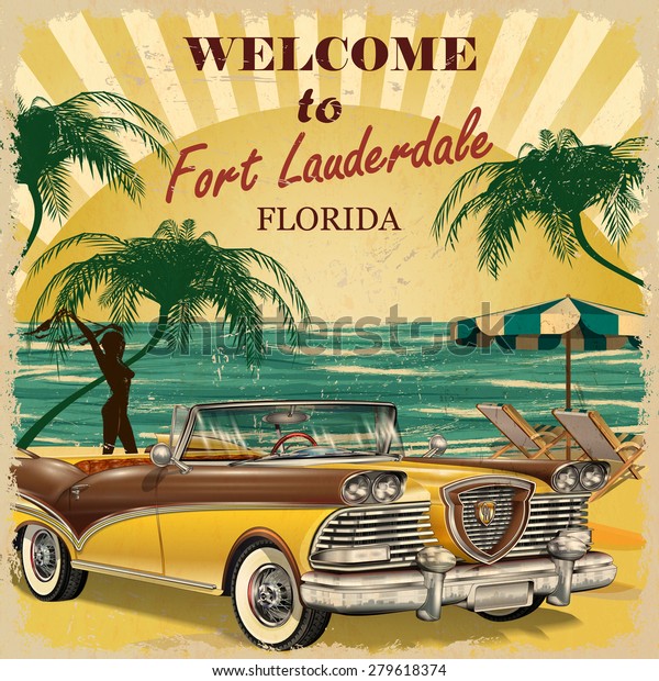 Welcome to Fort\
Lauderdale,Florida retro\
poster.