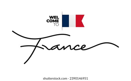 Welcome to France modern calligraphic text. France handwritten with flag isolated on white background. Hand drawn lettering style, line drawing, signature, calligraphy, monoline. vector Illustration