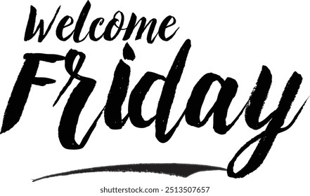 Welcome Friday Stylish Grunge Typography Text On White Background
