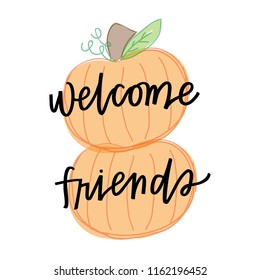 Welcome friends pumpkins