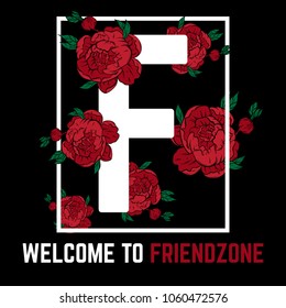 Welcome to friendzone. Vector placard with hand drawn colorful flowers. Template for card, poster, banner, print for t-shirt.