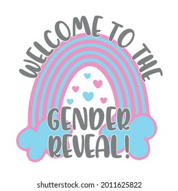 Welcome to the gender reveal!- Cute pink and blue rainbow with hearts. Good for gender reveal party invitation card, poster, label.