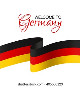 Welcome to Germany. Vector welcome card with national flag of Germany