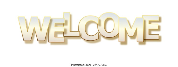 WELCOME golden letters banner.Welcome poster on white background. Vector paper illustration
