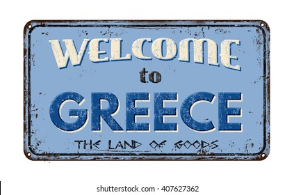 Welcome to Greece vintage rusty metal sign on a white background, vector illustration