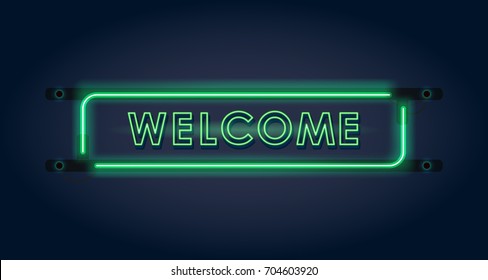 Welcome. Green neon sign on dark background. Vector illustration