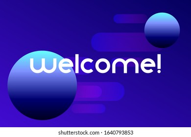 Welcome. Greeting card, banner, poster and sticker concept with text Welcome on colorful background. Lettering card, invitation card, web banner. Vector Illustration