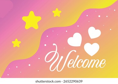 Welcome Greeting Illustration with Hearts and Stars on Colorful Gradient Background