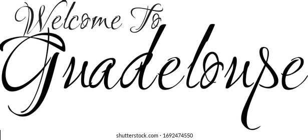 Welcome To Guadeloupe Creative Cursive Grungy Typographic Text on White Background