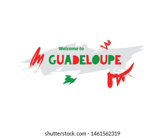 Welcome to Guadeloupe. Name country template design for greeting card, banner, poster.