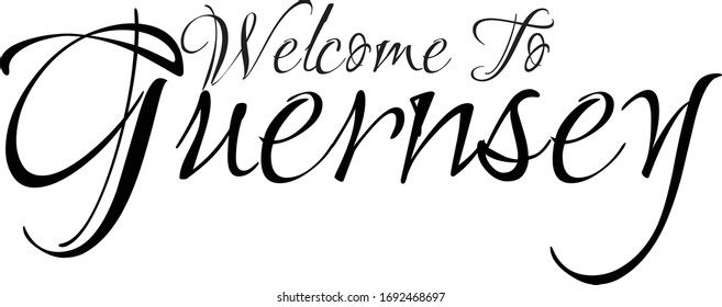 Bienvenidos a Guernsey: texto tipográfico cursivo creativo y grosero sobre fondo blanco