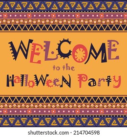 Welcome to the Halloween Party card with African ornament design. Vector illustration.