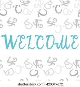 Welcome hand drawn lettering
