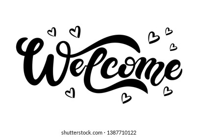 Welcome. Hand drawn lettering. Vector illustration