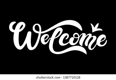 Welcome. Hand drawn lettering. Vector illustration
