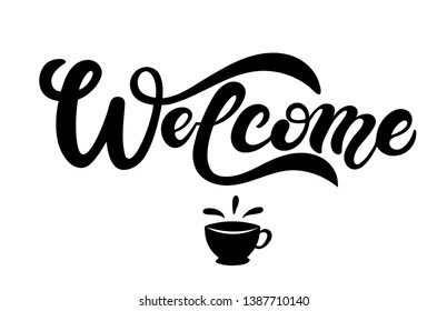 Welcome. Hand drawn lettering. Vector illustration