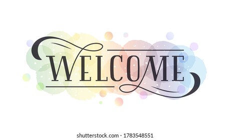 WELCOME. Hand drawn, typography poster. Vector illustration EPS 10.