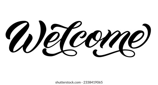 Welcome hand lettering, black ink brush calligraphy isolated on white background.