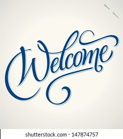 WELCOME hand lettering -- handmade calligraphy, vector (eps8)
