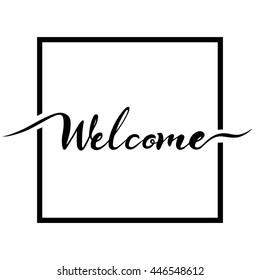 WELCOME hand lettering - handmade calligraphy, vector dark brush pen  Isolated on white