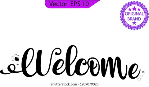 Welcome - Hand lettering for scrap booking, posters, textiles, gifts, wedding sets. Transparent background. 