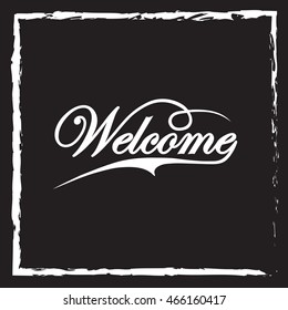 Welcome hand lettering, vector. WELCOME hand lettering, handmade calligraphy. Vector hand lettering message.