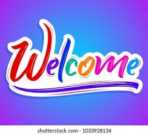 Welcome - Hand lettering vector illustration banner