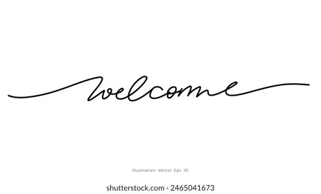 Welcome handwritten ink lettering, line art style  ,Hand drawn design elements , Flat Modern design, isolated on white background, illustration vector EPS 10