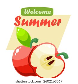 Welcome happy summer, fresh apple summer fruits