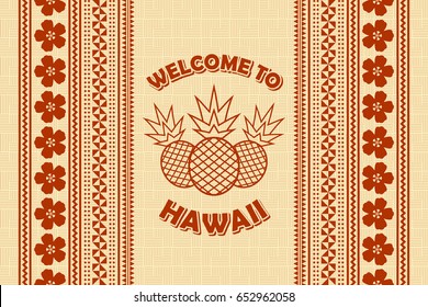 Welcome to Hawaii background in Polynesian style with pineapple fruit.